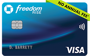 Chase Freedom Rise(Service Mark) credit card. NO ANNUAL FEE (dagger).