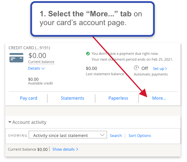 Chase credit card account dashboard step one select the ‘more...’ tab on your card’s account page.