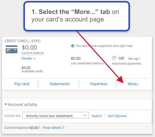 Chase credit card account dashboard step one select the ‘more...’ tab on your card’s account page.