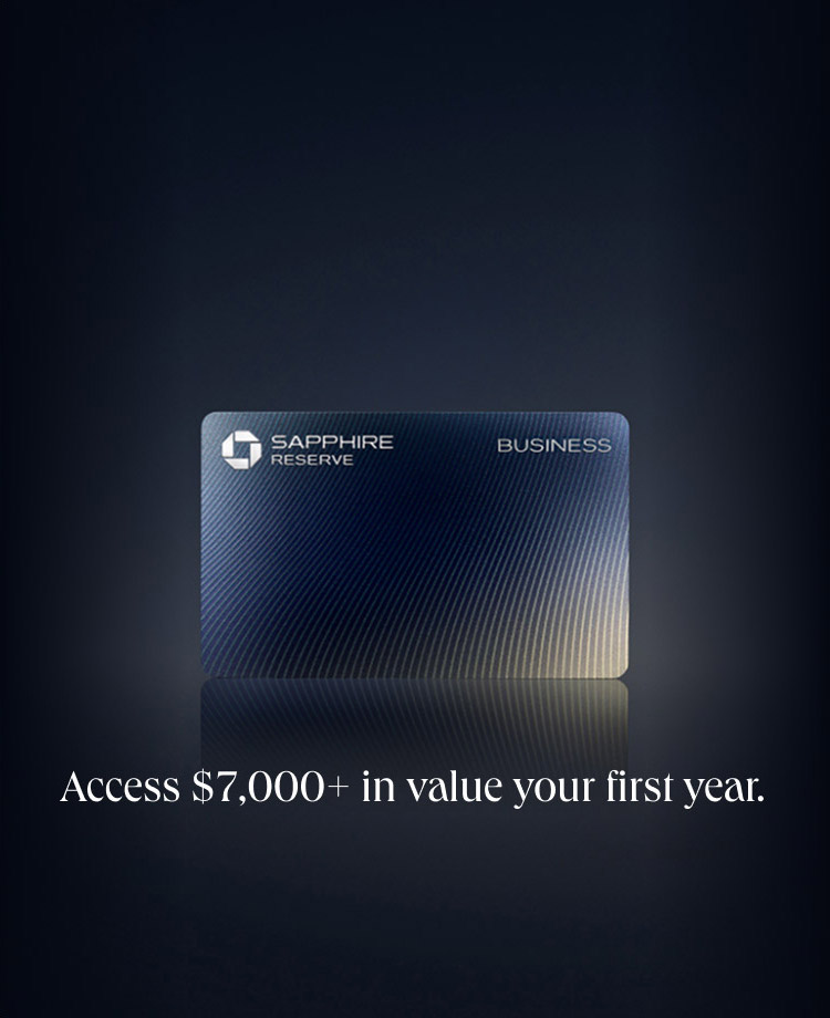Sapphire Reserve for Business card art. Access $7,000+ in value your first year.
