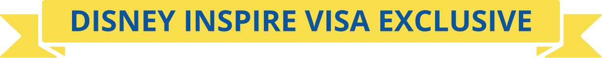 Disney Inspire Visa Exclusive